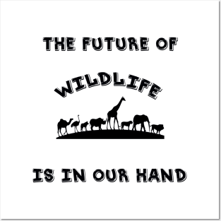 the future of wildlife is in our hand ; World Wildlife Day Posters and Art